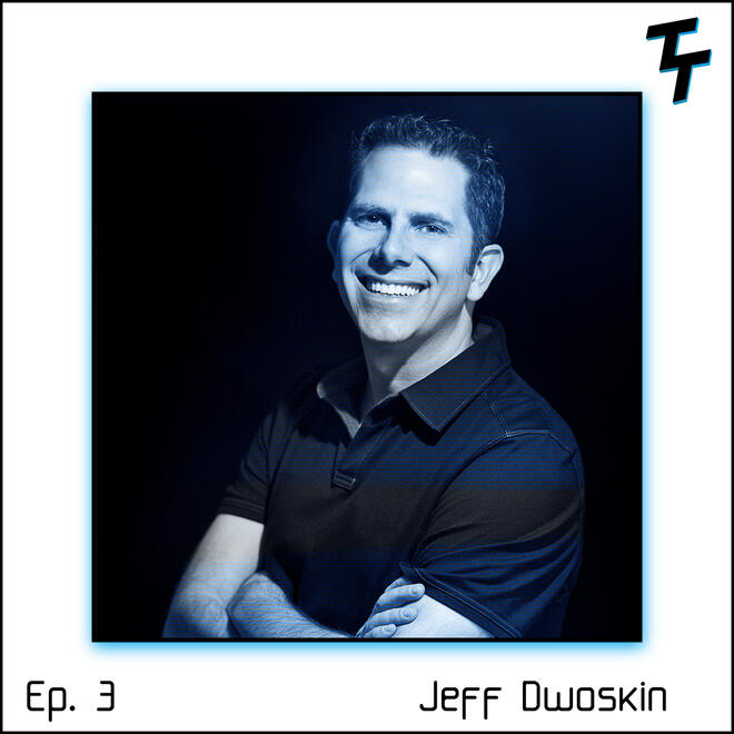 Ep.3 Jeff Dwoskin - From Laid Off To Tech CEO