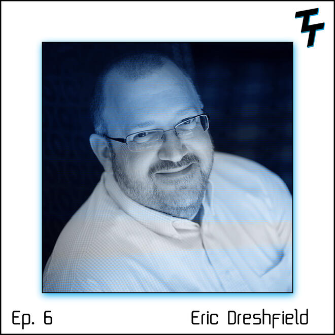 Ep.6 Eric Dreshfield - Career Advice From 15 Year Salesforce Veteran & Hall of Famer